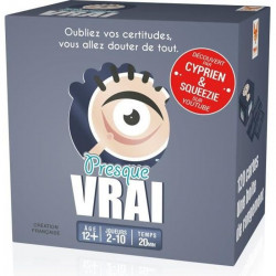 Jeu d'ambiance Presque Vrai...